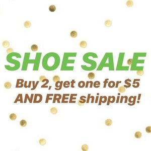 SHOE SALE! Buy 2 & get 1 for $5 AND free shipping!